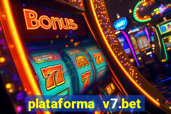 plataforma v7.bet paga mesmo